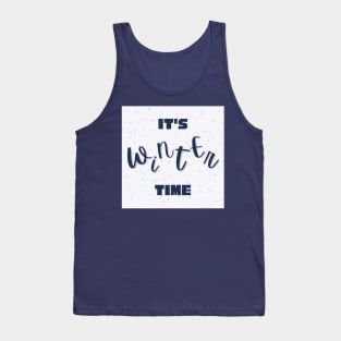 It's Winter Time Tank Top